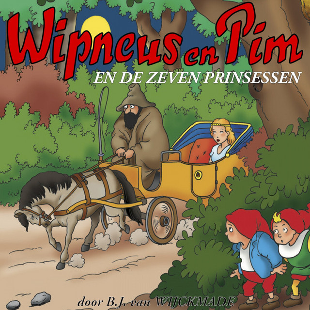Wipneus en Pim en de zeven prinsessen - Wipneus en Pim, Deel 11 ...