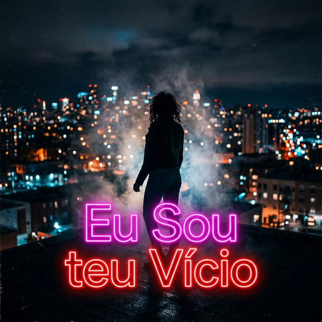 Eu Sou teu Vicio