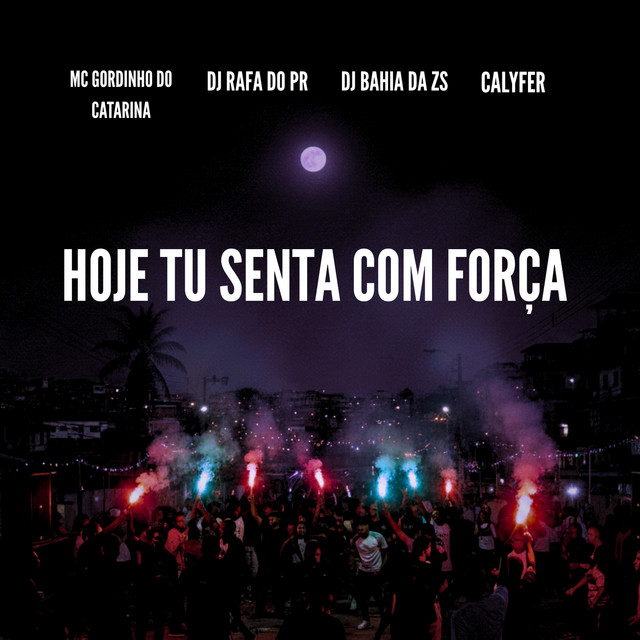 HOJE TU SENTA COM FORÇA
