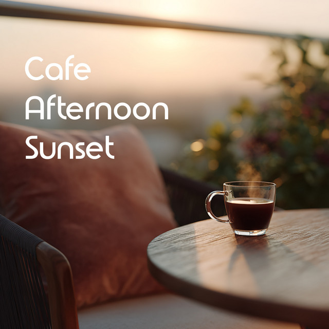 Cafe Afternoon Sunset