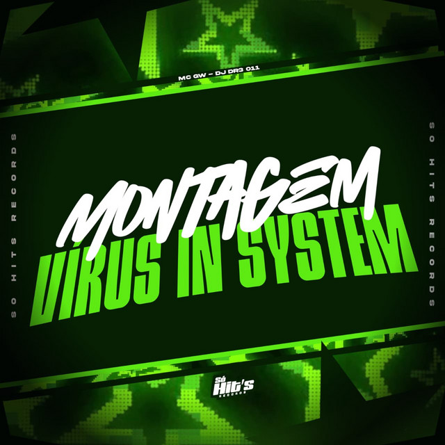 Montagem Virus in System