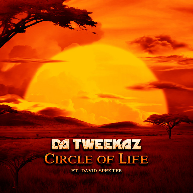 Circle Of Life - song and lyrics by Da Tweekaz, David Spekter