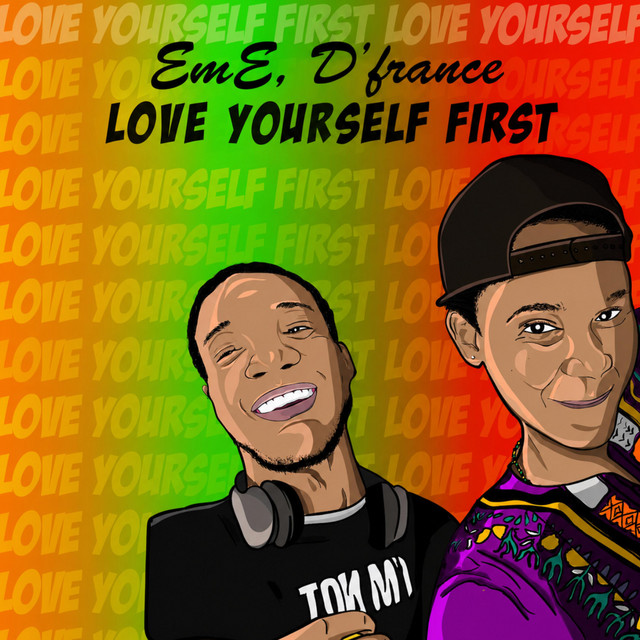 Love Yourself First w/ D'France