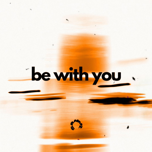 Be With You
