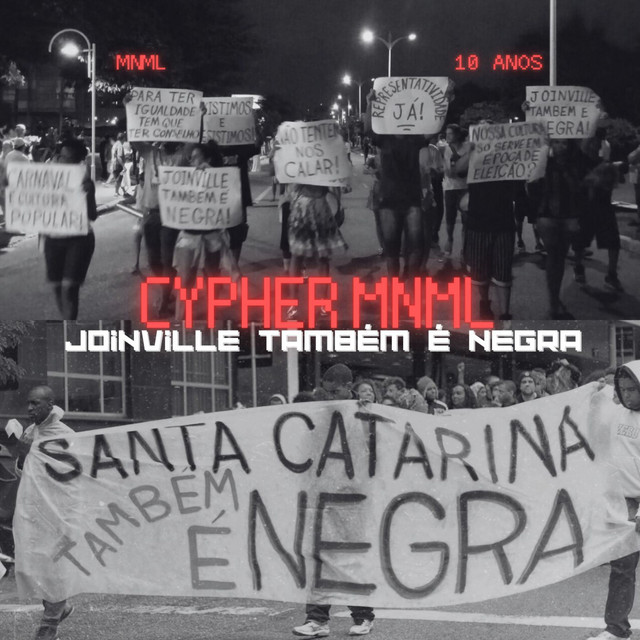 Cypher 10 ANOS MNML JOINVILLE TAMBÉM É NEGRA