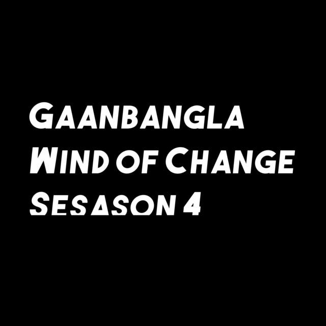 Gaan Bangla Wind of Change Sesason 4 cover art