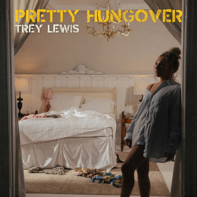 Pretty Hungover by Trey Lewis