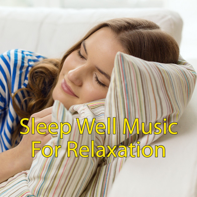 Sleep Well Music for Relaxation cover art