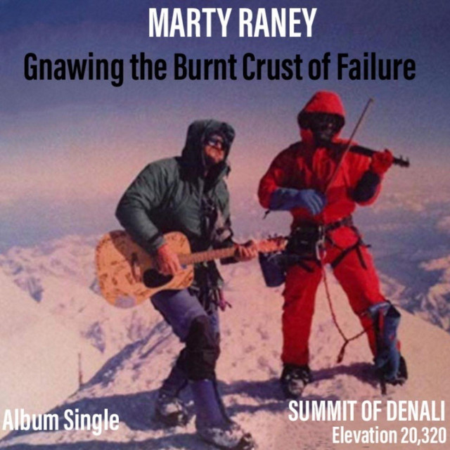Gnawing the Burnt Crust of Failure - Single by Marty Raney | Spotify