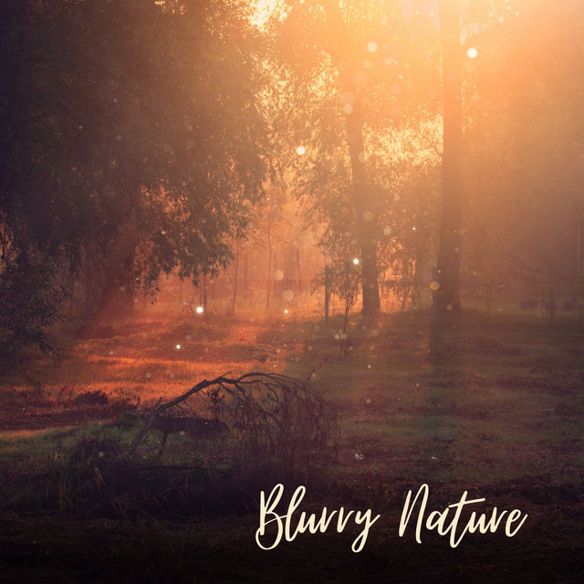 Blurry Nature