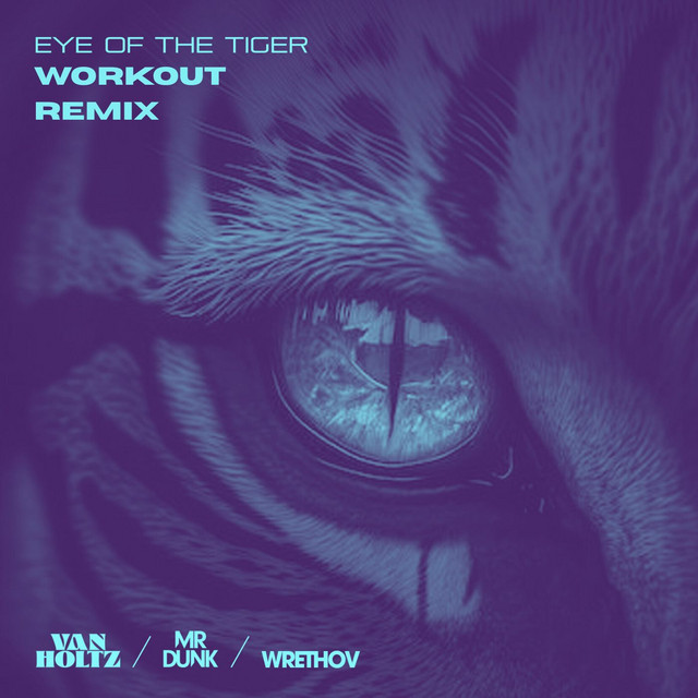Eye Of The Tiger - Workout Remix