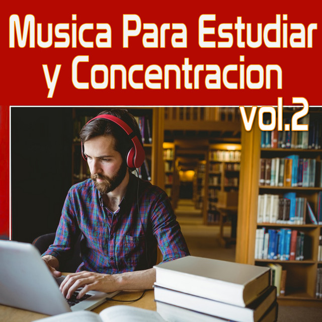 Musica para Estudiar y Concentracion Vol.2 (Study Music, Brain Power, Musique pour étude, Musik für das Studium, Konzentration, Concetration) cover art