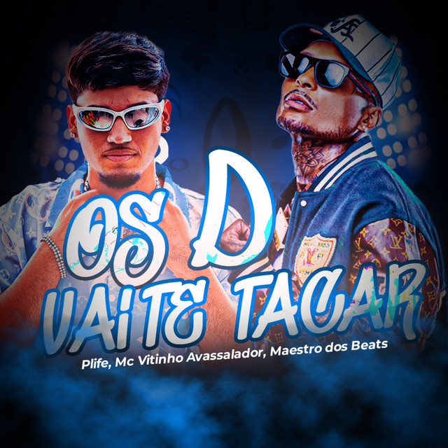 Os D Vai Te Tacar