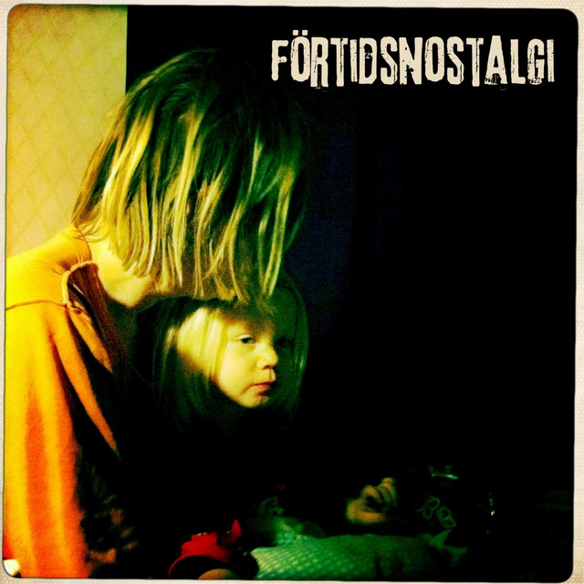 Förtidsnostalgi cover art