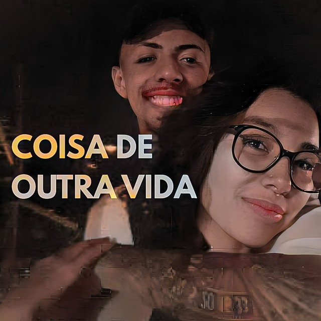 Coisa de Outra Vida