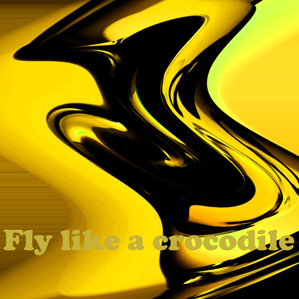 Fly Like a Crocodile by Behindtupfers