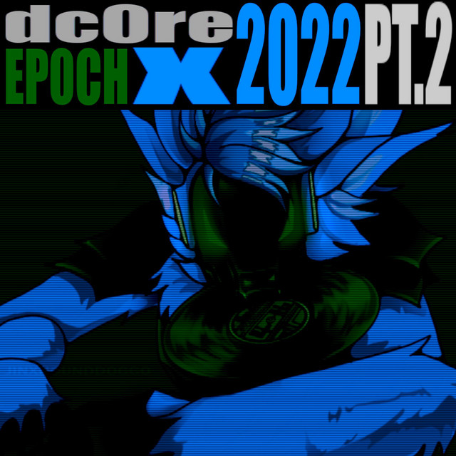 dc0re EP0CH X2022, Pt. 2 cover art