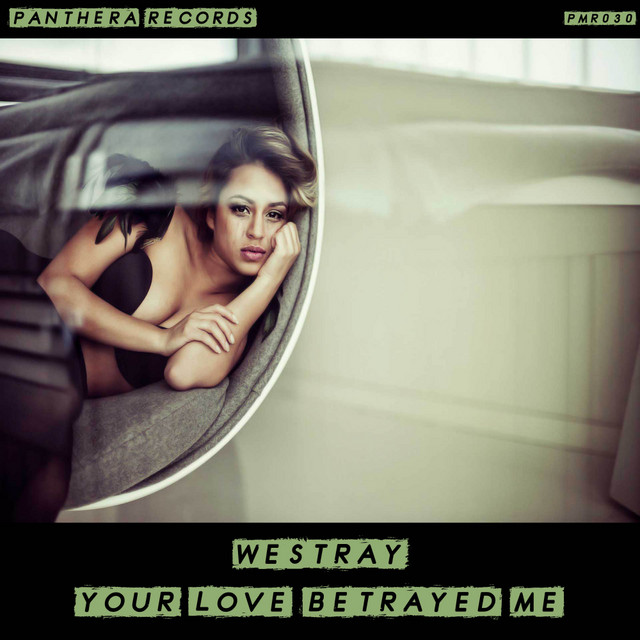 Your Love Betrayed Me album art