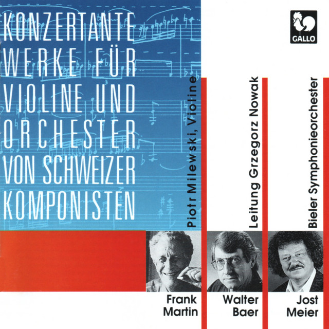 Frank Martin: Concerto for Violin and Orchestra - Walter Baer: Concerto for Violin and Orchestra - Jost Meier: Trames I-IV