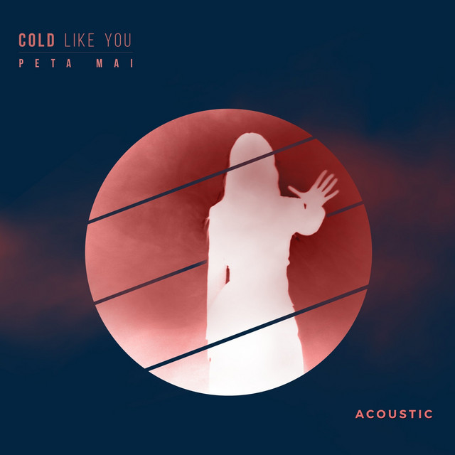 Cold Like You (acoustic) - Single by Peta Mai | Spotify