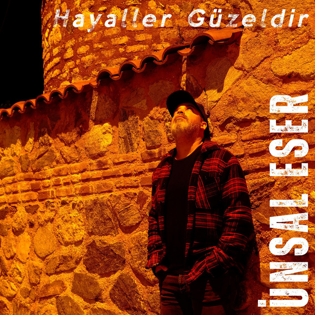 Hayaller Güzeldir — Ünsal Eser