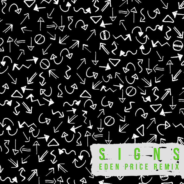 Signs - Eden Prince Remix