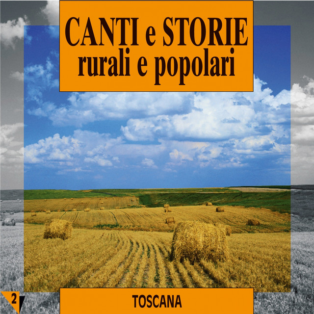 Canti e storie rurali e popolari : Toscana, vol. 2 cover art