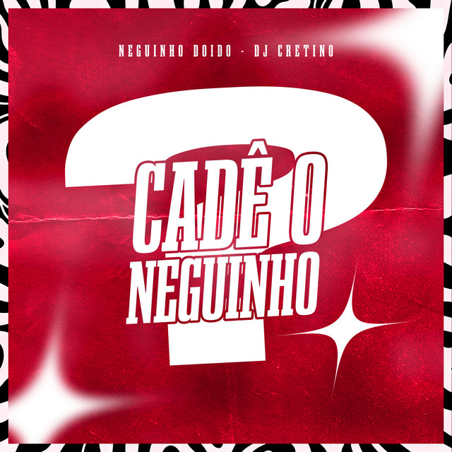 Cadê o Neguinho