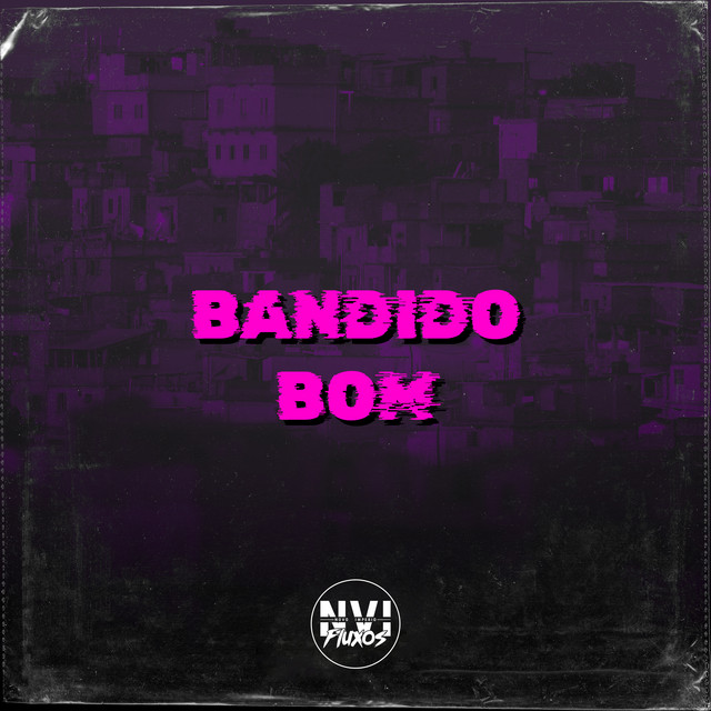 Bandido Bom