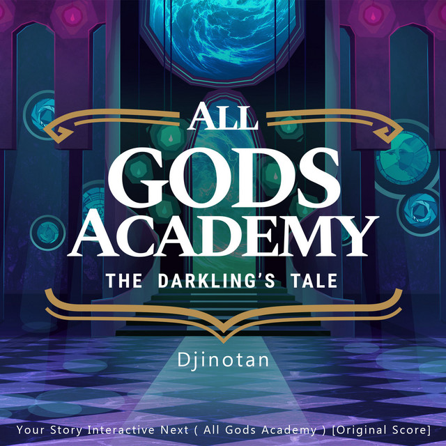 Обкладинка Djinotan — Your Story Interactive Next ( All Gods Academy ) [Original Score]