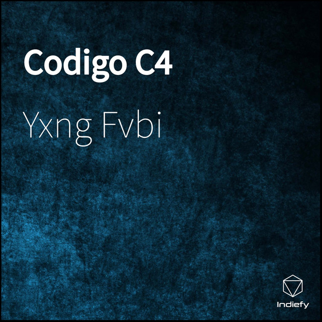 Codigo C4 - song and lyrics by Yxng Fvbi | Spotify
