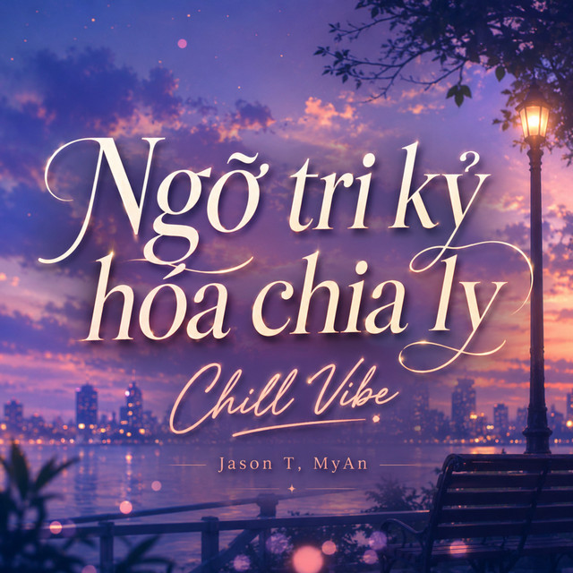 Ngỡ Tri Kỷ Hóa Chia Ly (Chill Vibe)