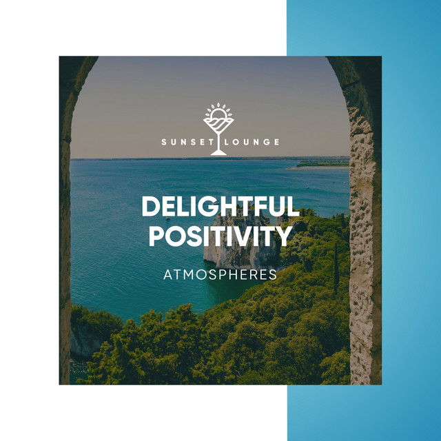 Delightful Positivity Atmospheres cover art