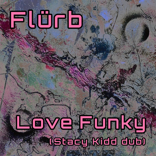 Love Funky - Stacy Kidd Remix