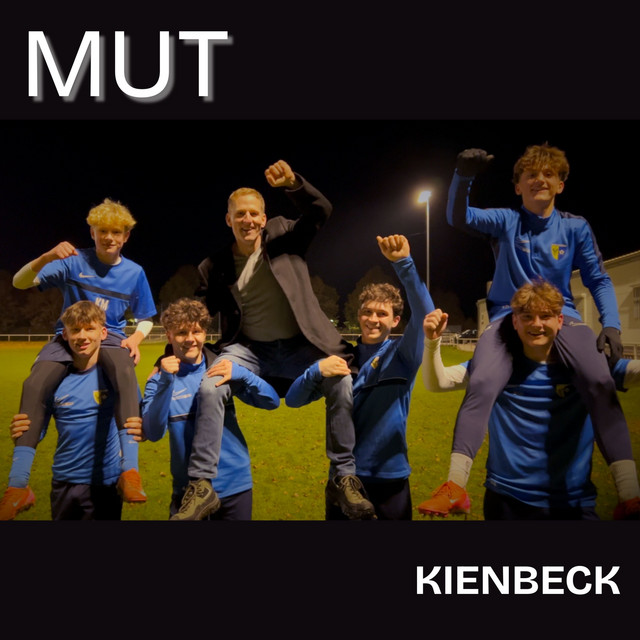 Mut - Radio Edit - song and lyrics by KIENBECK | Spotify