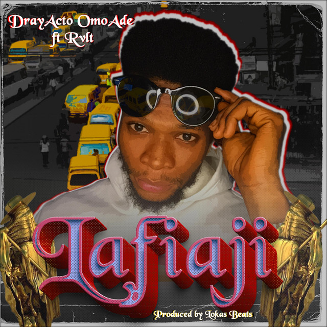 DrayActo, RVLT – Lafiaji