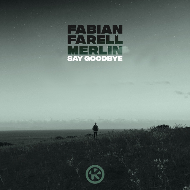 Say Goodbye