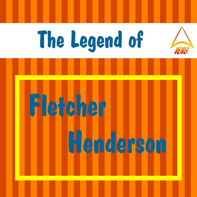 The Legend of Fletcher Henderson cover art
