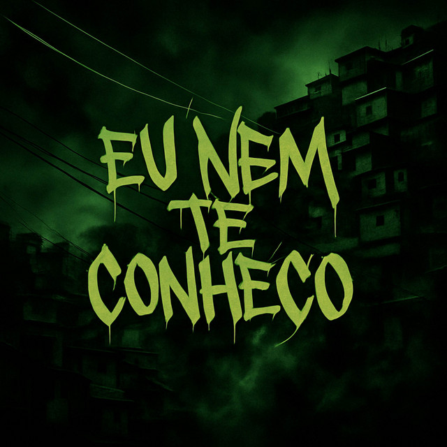 Eu Nem Te Conheço