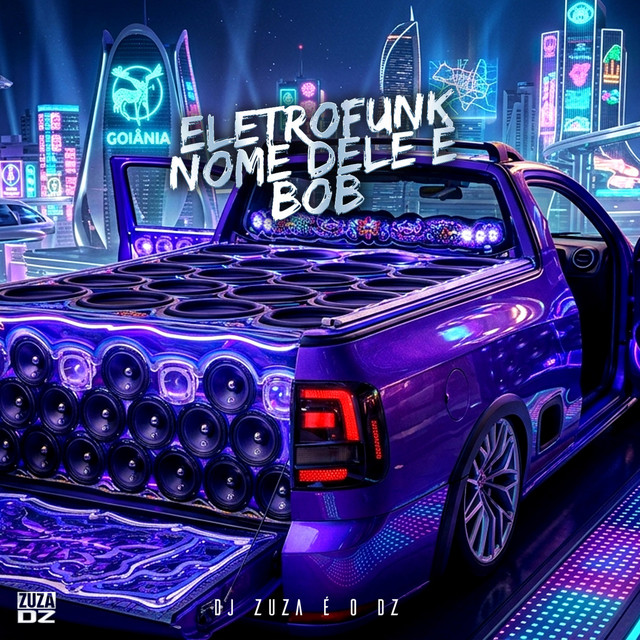ELETROFUNK O NOME DELE É BOB - ZOVÃO BEM GRANDÃO
