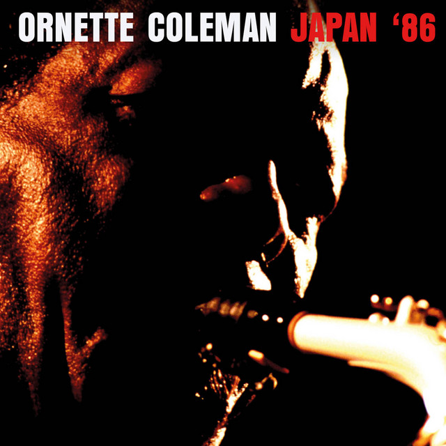 Japan 86 - Album by Ornette Coleman | Spotify