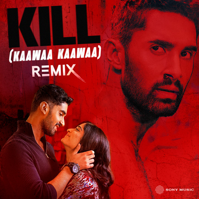 Kill (Kaawaa Kaawaa) - Remix