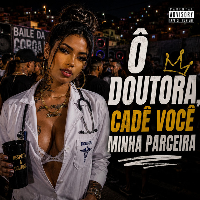 Ô DOUTORA, CADÊ VOCÊ MINHA PARCEIRA