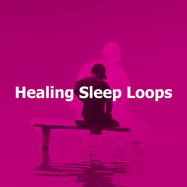 Healing Sleep Loops - Album by Sleep Meditate Relax | Spotify