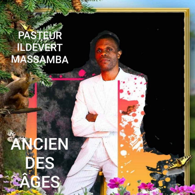 ILDEVERT DURNELL MASSAMBA – ANCIEN DES AGES - Remix