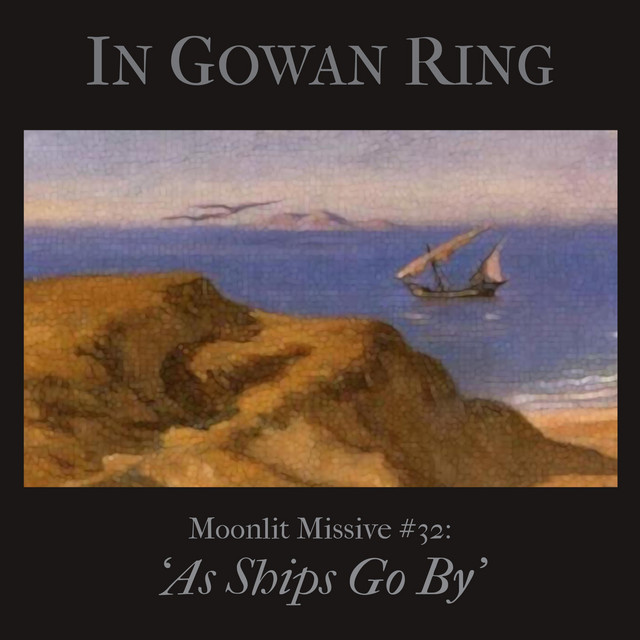 Moonlit Missive #32: 'As Ships Go By' cover art