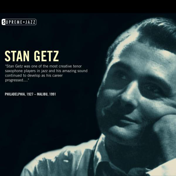 Supreme Jazz - Stan Getz ‑「アルバム」by スタン・ゲッツ | Spotify