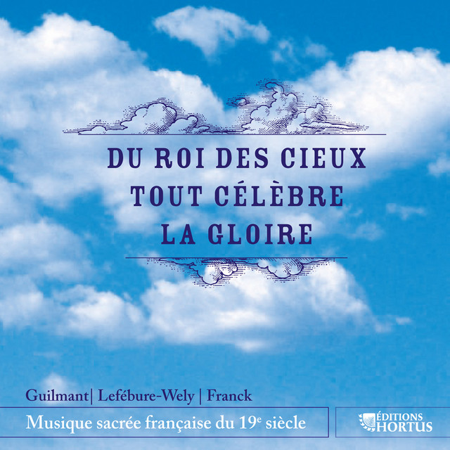 Du roi des cieux tout célèbre la gloire