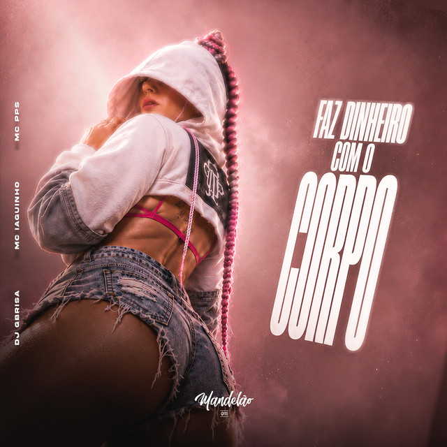 Faz Dinheiro Com o Corpo
