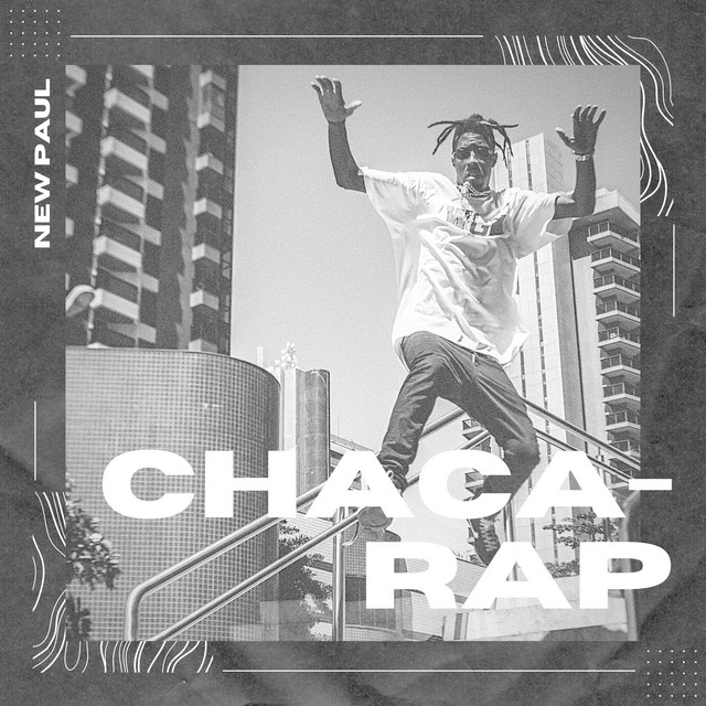 Chaca Rap - Single by New Paul | Spotify